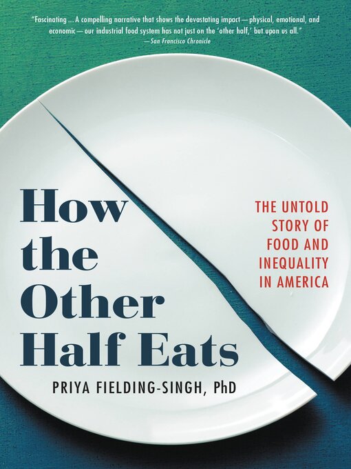 Title details for How the Other Half Eats by Priya Fielding-Singh - Wait list